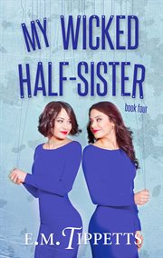 My wicked half-sister cover image