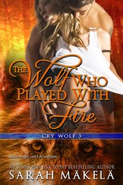 The wolf who played with fire cover image