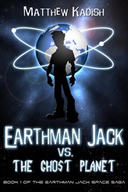 Earthman Jack vs. the Ghost Planet cover image