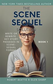 The Scene-Sequel Solution Book 1 cover image