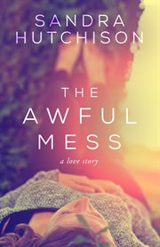The awful mess cover image