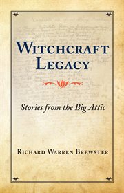Witchcraft legacy: stories from the big attic cover image
