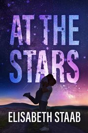 At the stars : Evergreen Grove, book one cover image