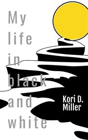My life in black and white cover image