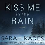 Kiss me in the rain cover image