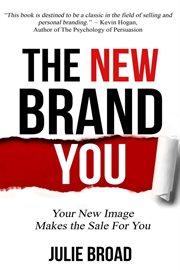 The new brand you : your new image makes the sale for you cover image