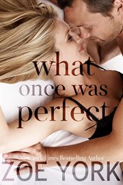 What once was perfect cover image