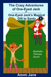 One-eyed jack's magical gift to santa cover image