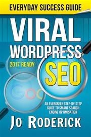 Viral worldpress SEO : an evergreen step-by-step guide to smart search engine optimisation cover image