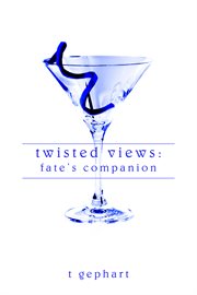 Twisted views : fate's companion cover image