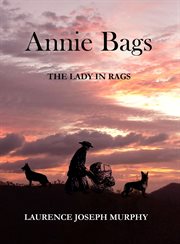 Annie Bags : The Lady in Rags cover image