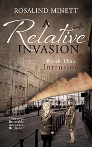 Intrusion : a relative invasion cover image