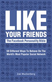 Like your friends: the facebook personality bible cover image