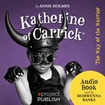 Katherine of carrick. The Way of the Warrior cover image