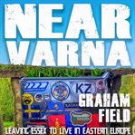 Near varna. When you've found you greener grass. part 1 cover image