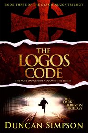 The logos code : the most dangerous weapon is the truth cover image