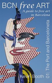 BCN Free Art 01 : The Port and Barceloneta cover image
