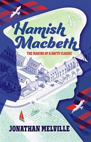 Hamish Macbeth: The Making of a BBC TV Classic cover image