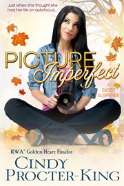 Picture Imperfect : A Sassy Suspense cover image