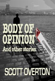 Body of opinion and other stories cover image