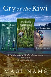 Cry of the kiwi: a family's new zealand adventure cover image