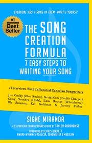 The Song Creation Formula : 7 Easy Steps to Writing Your Song cover image