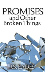 Promises and other broken things cover image