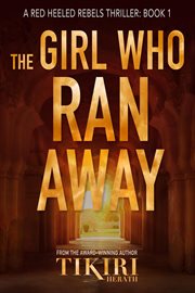 The girl who ran away. Red heeled rebels cover image