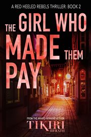 The Girl Who Made Them Pay cover image