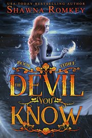 The devil you know. [Bk. 3] cover image