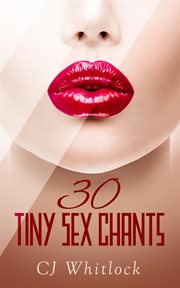 30 Tiny Sex Chants cover image