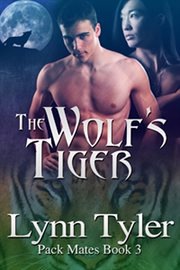 The Wolf's Tiger : Pack Mates cover image