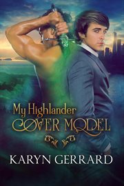 My Highlander Cover Model : Heroes of Time Travel Anthology cover image