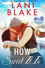 How Sweet It Is : Lake Howling cover image