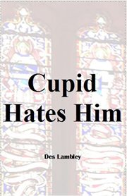 Cupid hates him cover image