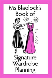 Ms blaelock's book of signature wardrobe planning cover image