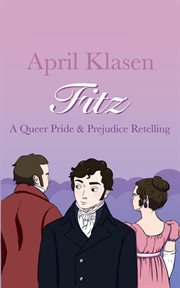 Fitz : A Queer Pride & Prejudice Retelling cover image