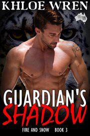 Guardian's Shadow : Fire and Snow cover image