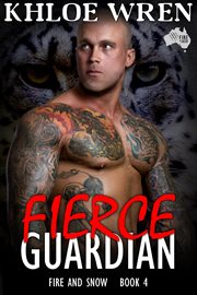 Fierce Guardian : Fire and Snow cover image