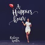 A happier hour cover image