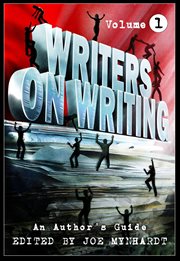 Writers on writing: volume 1 cover image