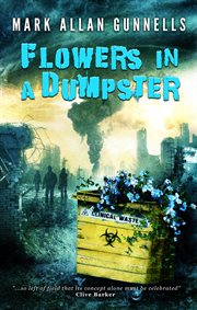 Flowers in the dumpster cover image