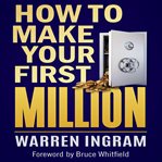 How to make your first million cover image