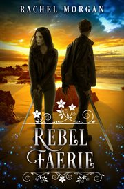Rebel faerie cover image
