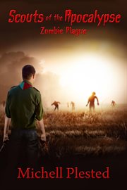 Scouts of the apocalypse: zombie plague cover image