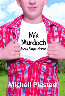 Cover image for Mik Murdoch Boy Superhero