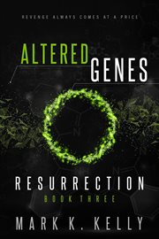Altered genes : resurrection cover image