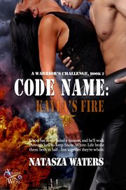 Code Name : Kayla's Fire cover image