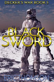 Black Sword : Decker's War, #5 cover image