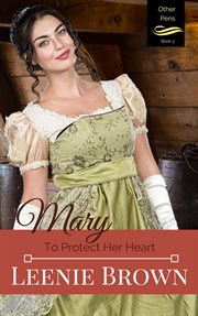 Mary: to protect her heart cover image
